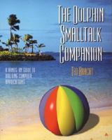 Dolphin Smalltalk Companion (With CD-ROM) 0201737930 Book Cover