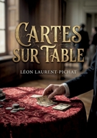 Cartes sur table: Des nouvelles parisiennes du XIXe siècle, entre héritage, moeurs bourgeoises et quête de sens (French Edition) B0H1TTGXN7 Book Cover