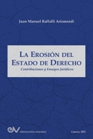 LA EROSIÓN DEL ESTADO DE DERECHO. Contribuciones y ensayos jurídicos (Spanish Edition) B0F3T1QB3Q Book Cover