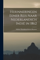 Herinneringen Eener Reis Naar Nederlandsch Indië in 1862 B0BQSN7M6W Book Cover