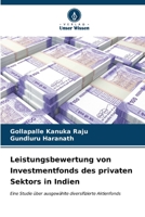 Leistungsbewertung von Investmentfonds des privaten Sektors in Indien: Eine Studie über ausgewählte diversifizierte Aktienfonds (German Edition) B0CL88NBPD Book Cover