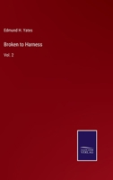 Broken to Harness: Vol. 2 3752582014 Book Cover