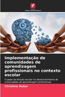 Implementação de comunidades de aprendizagem profissionais no contexto escolar (Portuguese Edition) 6209408966 Book Cover