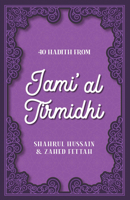 40 Hadith from Jami' Al Tirmidhi 0860379655 Book Cover