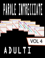 Parole intrecciate adulti: Crucipuzzle per Adulti | 80 Puzzle e Oltre 1600 Parole | Soluzioni Incluse | Caratteri Grandi (Italian Edition) B08JZWNLTC Book Cover
