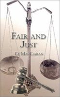 Fair and Just 0759674132 Book Cover