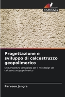 Progettazione e sviluppo di calcestruzzo geopolimerico: Una procedura dettagliata per il mix design del calcestruzzo geopolimerico 6205070081 Book Cover