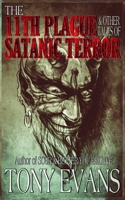 The 11th Plague and Other Tales of Satanic Terror B084DG2HDT Book Cover