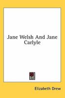 Jane Welsh And Jane Carlyle 1379268206 Book Cover