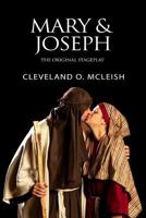 Mary & Joseph: The Original Stageplay 1724533649 Book Cover