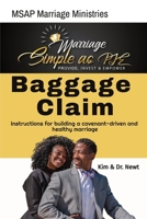 Baggage Claim: Provide, Invest & Empower: Covenant Ingredients to Marriage (2nd Edition) B0CPT2WPZF Book Cover