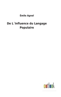 De l´Influence du Langage Populaire 375247064X Book Cover