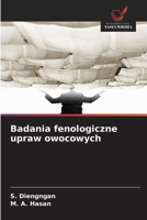 Badania fenologiczne upraw owocowych (Polish Edition) 6202396830 Book Cover