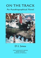 On the Track: An Autobiographical Novel 1546998519 Book Cover