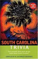 South Carolina Trivia Revised And Updated 1558538577 Book Cover