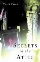 Secrets in the Attic 159160981X Book Cover