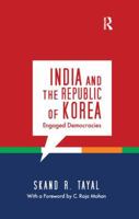 India and the Republic of Korea: Engaged Democracies 1138660396 Book Cover
