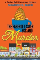 The Faberge Easter Egg and Murder B0CM2N6K4G Book Cover