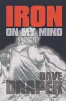 Iron on My Mind 1931046778 Book Cover