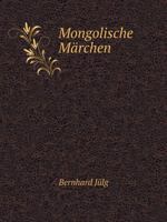 Mongolisshe Märchen 551908730X Book Cover