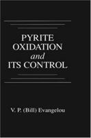 Pyrite Oxidation and Its Control (Amd, Molecular Oxidation Mechanisms, Microbial Role, K) 0849347327 Book Cover