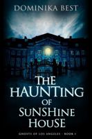 The Haunting of Sunshine House 1949674010 Book Cover