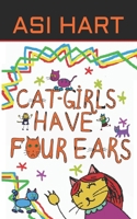 Cat-girls have four ears B086BDVMHK Book Cover