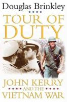 Tour of Duty: John Kerry and the Vietnam War 0060565233 Book Cover