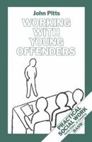 Working with Young Offenders 0333682653 Book Cover