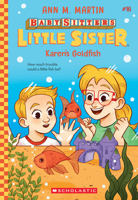 Karen's Goldfish (Baby-Sitters Little Sister, #16)