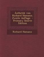 Ästhetik von Richard Hamann. Zweite Auflage. 1021561339 Book Cover
