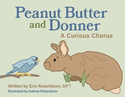 Peanut Butter and Donner: A Curious Chorus B0F5LVJM58 Book Cover