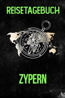 Reisetagebuch Zypern: Reisejournal f�r den Urlaub - inkl. Packliste Erinnerungsbuch f�r Sehensw�rdigkeiten & Ausfl�ge Notizbuch als Geschenk, Abschiedsgeschenk 171004358X Book Cover
