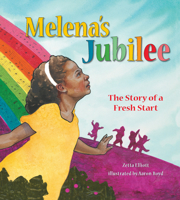 Melena's Jubilee: The Story of a Fresh Start 0884484432 Book Cover