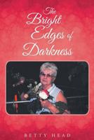 The Bright Edges of Darkness 1683482115 Book Cover