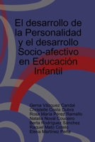 El desarrollo de la Personalidad y el desarrollo Socio-afectivo en Educación Infantil (Spanish Edition) 1409258777 Book Cover