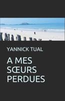 A MES SŒURS PERDUES 1729324975 Book Cover