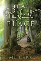 That Perfect Place 1494257637 Book Cover