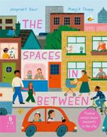 The Spaces In Between: Finding mindfulness moments in the city 1787419355 Book Cover