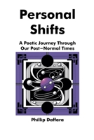 Personal Shifts: A Poetic Through Our Post-Normal Times (Poems for Post-Normal Times) B0DZ4YW315 Book Cover