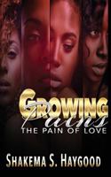 Growing Pains: The Pain of Love 1530955068 Book Cover