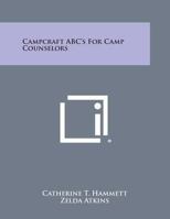 Campcraft ABC's For Camp Counselors 1432561251 Book Cover