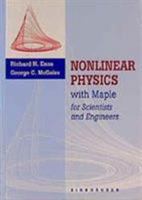 Nonlinear Physics with Maple for Scientists and Engineers / Experimental Activities in Nonlinear Physics: Two Volume Set (Vol 2) 0817639772 Book Cover