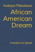 African American Dream: Freedom to Speak B091NT5QN2 Book Cover