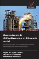 Wprowadzenie do elektrolitycznego wydobywania miedzi 6209557341 Book Cover