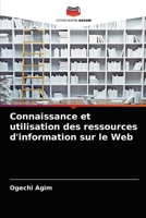 Connaissance et utilisation des ressources d'information sur le Web 6204067494 Book Cover
