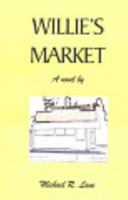Willie's Market 0971645329 Book Cover