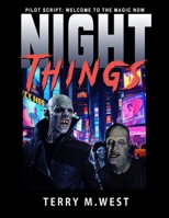 Night Things: Pilot Script: Welcome to the Magic Now B08P4672LX Book Cover