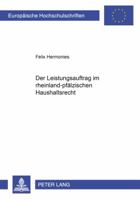 Der Leistungsauftrag Im Rheinland-Pfaelzischen Haushaltsrecht 3631552904 Book Cover