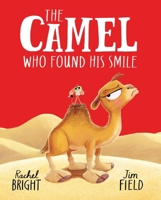 The Camel Who Found His Smile 1454712880 Book Cover